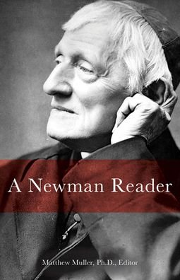 Cover for John Henry Newman · A Newman Reader (Pocketbok) (2019)
