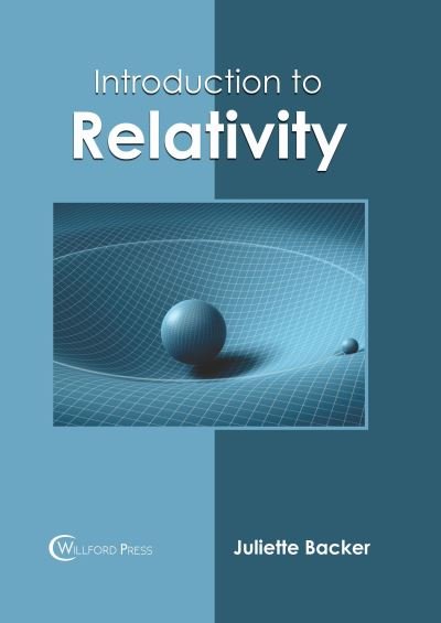 Juliette Backer · Introduction to Relativity (Hardcover Book) (2020)