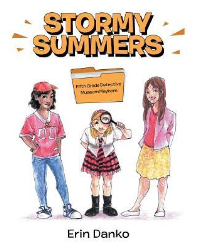 Stormy Summers - Erin Danko - Książki - Page Publishing, Inc. - 9781684561186 - 3 kwietnia 2019