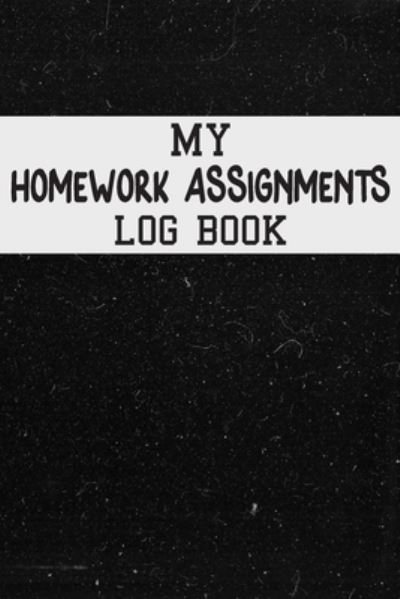 Cover for Rainbow Cloud Press · My Homework Assignments Log Book (Paperback Book) (2019)