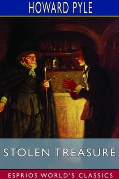 Cover for Howard Pyle · Stolen Treasure (Esprios Classics) (Paperback Book) (2024)