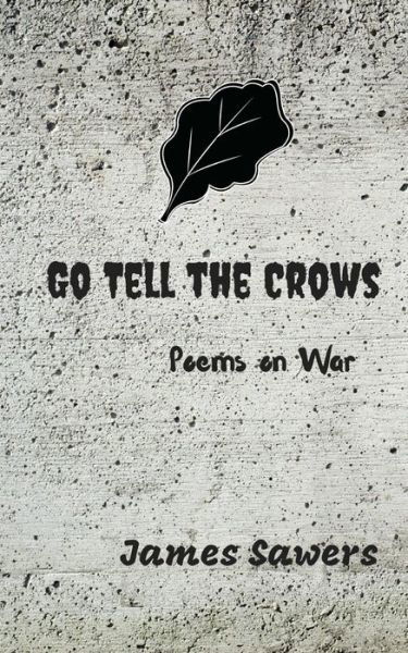 Cover for James Sawers · Go Tell the Crows (Pocketbok) (2018)