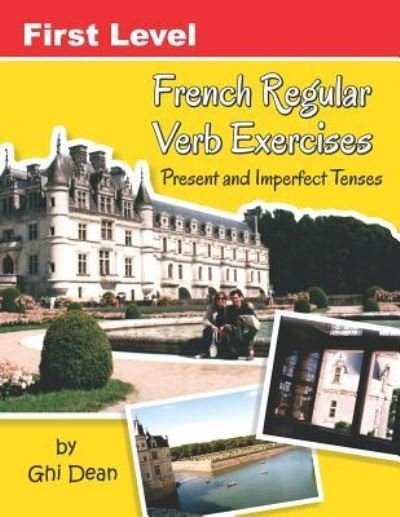 Cover for Ghi Dean Ba · First Level French Regular Verb Exercises (Paperback Book) (2018)