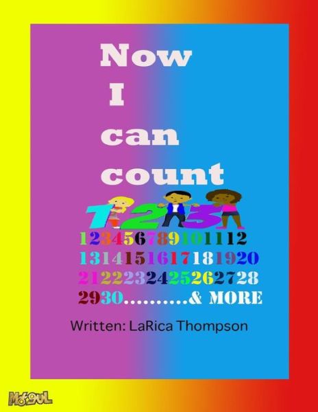 Cover for Larica L Thompson · Now I can count! (Paperback Book) (2018)