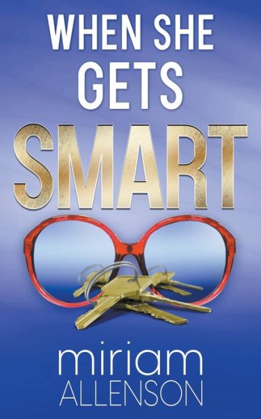 Cover for Miriam Allenson · When She Gets Smart (Bog) (2023)