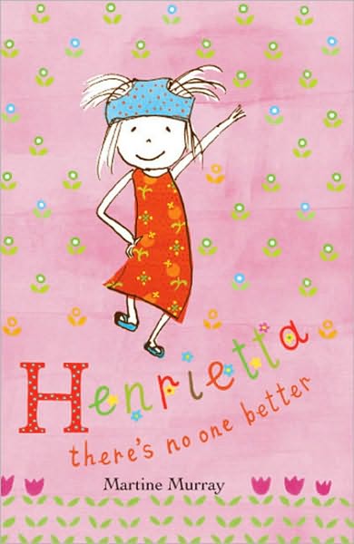 Cover for Martine Murray · Henrietta There's No One Better (Paperback Book) [Reprint edition] (2010)