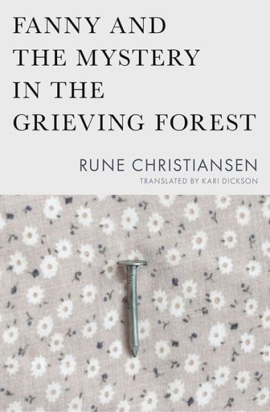 Cover for Rune Christiansen · Fanny and the Mystery in the Grieving Forest - Literature in Translation Series (Pocketbok) (2019)