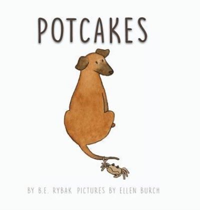 Cover for B.E. Rybak · Potcakes (Hardcover Book) (2016)