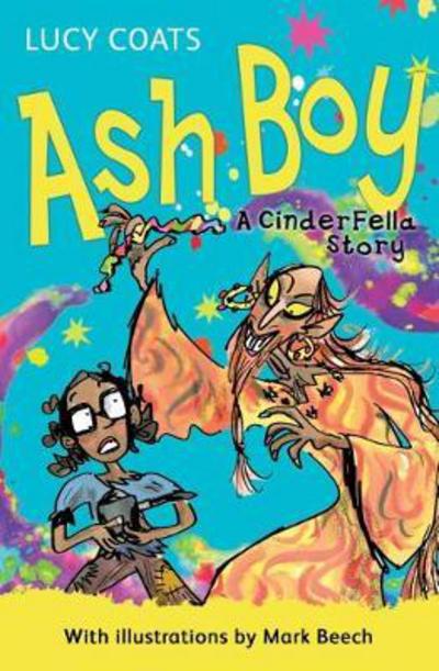 Cover for Lucy Coats · Ash Boy: A CinderFella Story - 4u2read (Paperback Book) (2017)