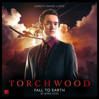 Cover for James Goss · Torchwood - 1.2. Fall to Earth - Torchwood (Lydbog (CD)) (2015)