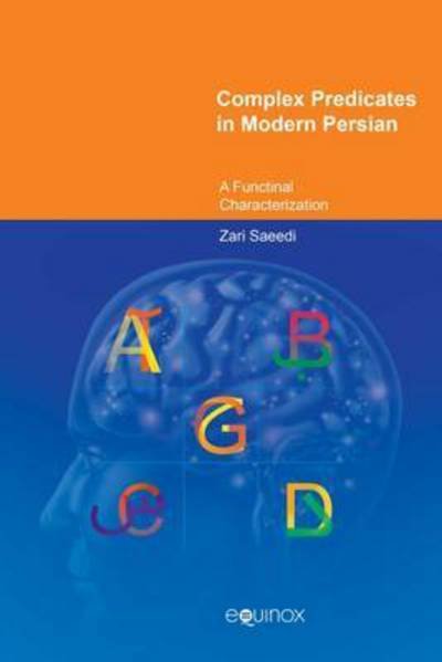 Cover for Zari Saeedi · Complex Predicates in Modern Persian: A Functional Characterization (Gebundenes Buch) (2016)