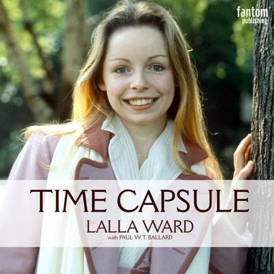 Cover for Paul W. T. Ballard · Lalla Ward - Time Capsule (Paperback Book) (2014)