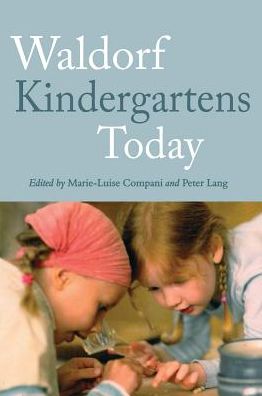 Waldorf Kindergartens Today - Peter Lang - Books - Floris Books - 9781782500186 - October 24, 2013