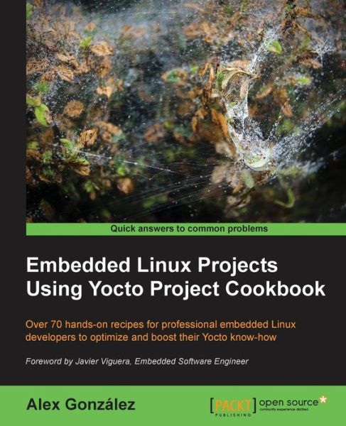Cover for Alex Gonzalez · Embedded Linux Projects Using Yocto Project Cookbook (Paperback Book) [Ed edition] (2015)