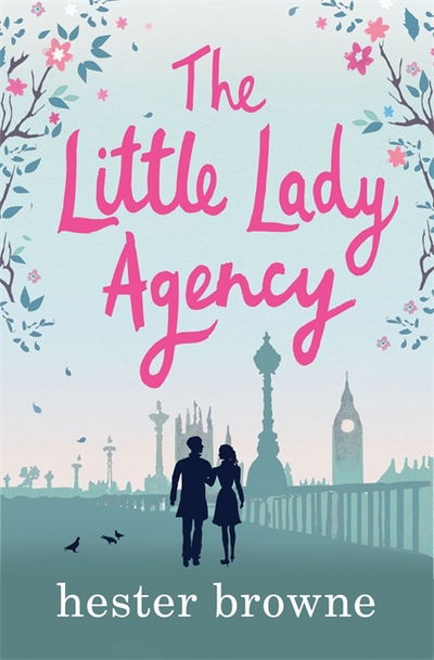 Cover for Hester Browne · The Little Lady Agency: the hilarious bestselling rom com from the author of The Vintage Girl - The Little Lady Agency (Taschenbuch) (2018)