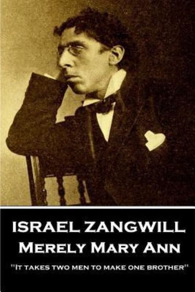 Cover for Israel Zangwill · Israel Zangwill - Merely Mary Ann (Paperback Book) (2018)