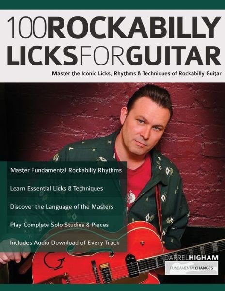 Cover for Darrel Higham · 100 Rockabilly Licks For Guitar: Master the Iconic Licks, Rhythms &amp; Techniques of Rockabilly Guitar - Rockabilly Guitar (Taschenbuch) (2020)