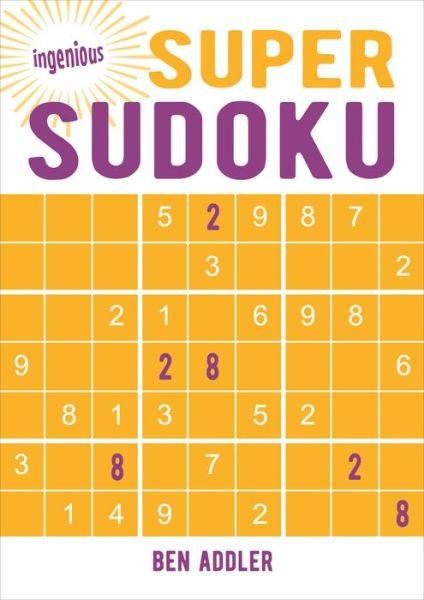 Cover for Ben Addler · Super Sudoku - Ingenious Puzzles &amp; Dot-To-Dots (Taschenbuch) (2019)