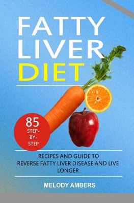 Cover for Melody Ambers · Fatty Liver Diet (Paperback Book) (2019)