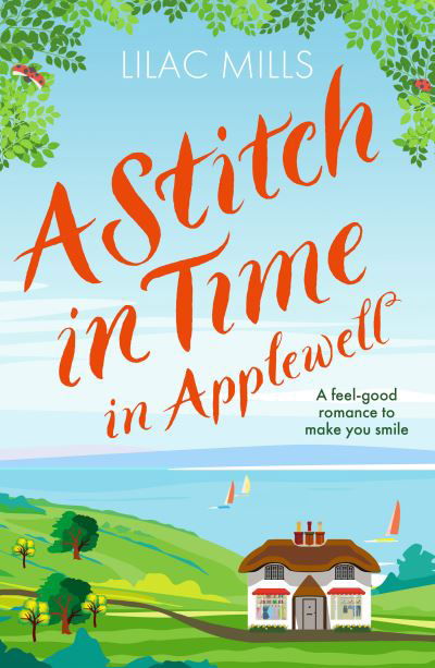Cover for Lilac Mills · A Stitch in Time in Applewell: A feel-good romance to make you smile - Applewell Village (Paperback Book) (2022)