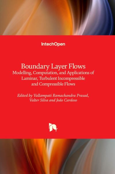 Cover for Vallampati Ramachandra Prasad · Boundary Layer Flows: Modelling, Computation, and Applications of Laminar, Turbulent Incompressible and Compressible Flows (Innbunden bok) (2023)