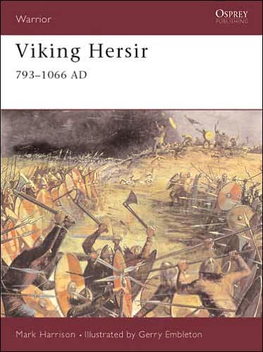 Viking Hersir 793–1066 AD - Warrior - Mark Harrison - Kirjat - Bloomsbury Publishing PLC - 9781855323186 - torstai 29. heinäkuuta 1993