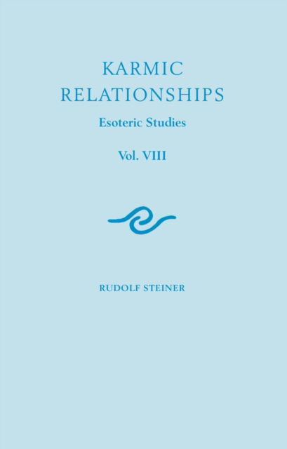 Karmic Relationships: Esoteric Studies - Rudolf Steiner - Kirjat - Rudolf Steiner Press - 9781855844186 - tiistai 24. helmikuuta 2015