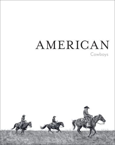 Cover for Anouk Masson Krantz · American Cowboys - Anouk Masson Krantz (Hardcover Book) (2021)