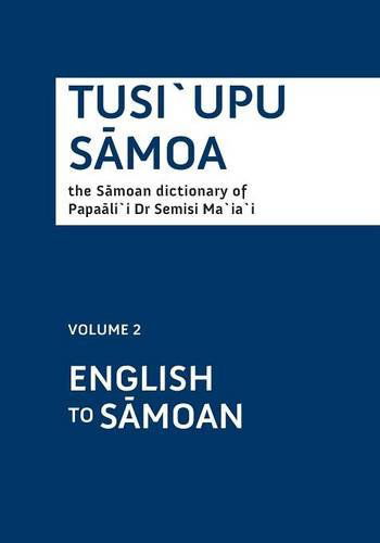 Cover for Papaalii Semisi Maiai · Tusiupu Samoa, Vol. 2: English to Samoan (Paperback Book) [Samoan edition] (2015)