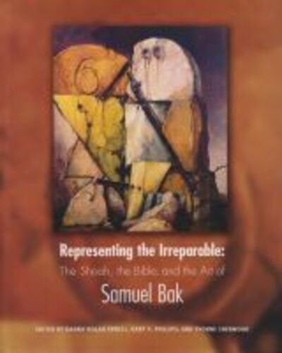 Cover for Danna Nolan Fewell · Representing the Irreparable: The Shoah, the Bible, and the Art of Samuel Bak (Hardcover Book) (2008)