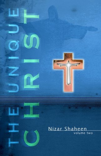 Cover for Nizar Shaheen · The Unique Christ: Volume 2 (Taschenbuch) (2006)