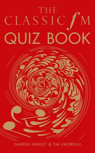 Cover for Darren Henley · The Classic FM Quiz Book (Hardcover Book) (2012)