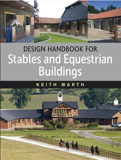 Cover for Keith Warth · Design Handbook for Stables and Equestrian Buildings (Paperback Book) (2014)