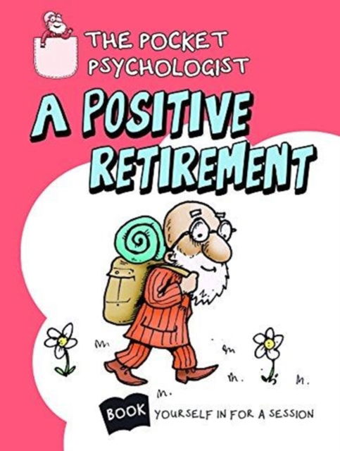 Cover for Books Boxer · Pocket Psychologist - a Positive Retirement (Hardcover Book) (2015)