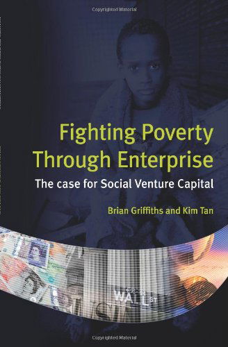 Cover for Kim Tan · Fighting Poverty Through Enterprise: the Case for Social Venture Capital (Paperback Book) (2007)