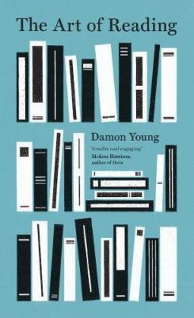 The Art of Reading - Damon Young - Libros - Scribe Publications - 9781911344186 - 10 de agosto de 2017