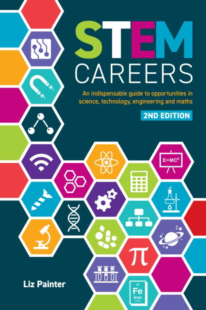 Cover for Liz Painter · STEM Careers: An Indispensable Guide to Opportunities in Science, Technology, Engineering and Maths (Paperback Book) [2 Revised edition] (2024)