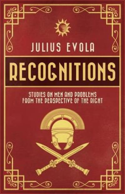 Cover for Julius Evola · Recognitions: Studies on Men and Problems from the Perspective of the Right (Paperback Book) (2017)