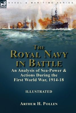 Cover for Arthur H. Pollen · Royal Navy in Battle (Book) (2022)