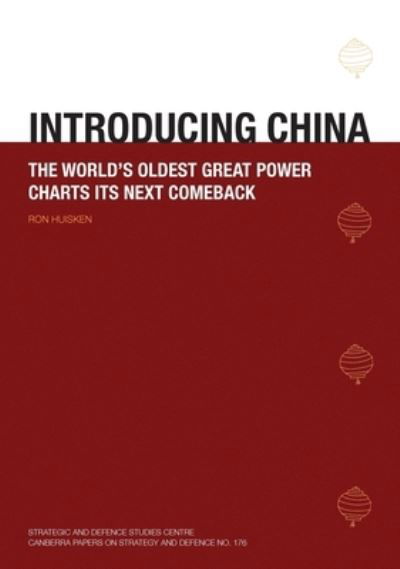 Introducing China - Ronald Huisken - Bücher - ANU E Press - 9781921666186 - 2010
