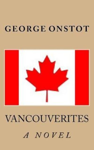 Cover for George Onstot · Vancouverites (Paperback Book) (2017)