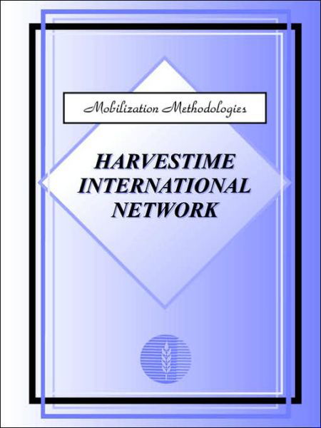 Cover for Harvestime International Network · Mobilization Methodologies (Paperback Bog) (2001)