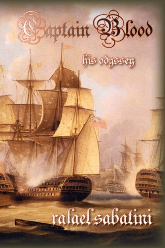 Cover for Rafael Sabatini · Captain Blood: His Odyssey (Hardcover Book) (2007)