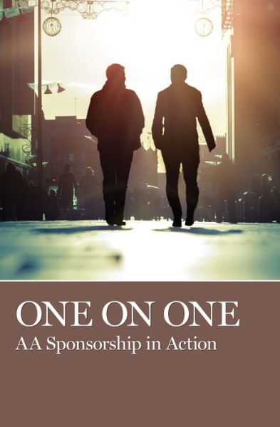 Cover for A. A. Grapevine · One on One: AA Sponsorship in Action (Paperback Book) (2013)