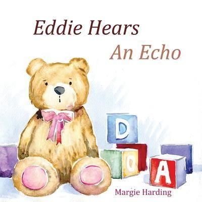 Margie Harding · Eddie Hears An Echo (Taschenbuch) (2015)