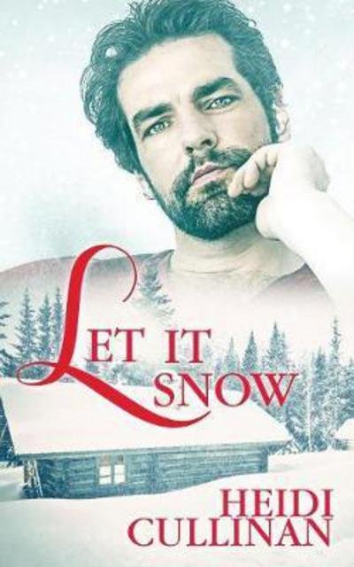 Cover for Heidi Cullinan · Let It Snow (Paperback Book) (2017)