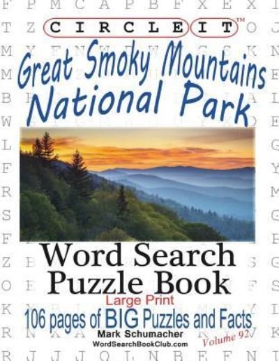 Circle It, Great Smoky Mountains National Park Facts, Word Search, Puzzle Book - Lowry Global Media LLC - Livros - Lowry Global Media LLC - 9781945512186 - 16 de outubro de 2016