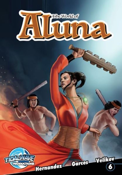 Cover for Paula Garces · The World of Aluna #6 (Paperback Book) (2019)