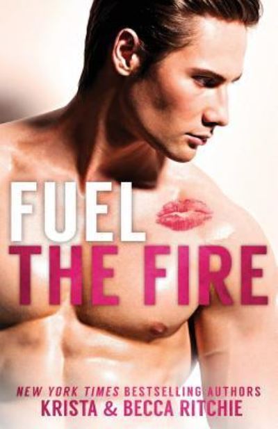 Cover for Krista Ritchie · Fuel the Fire SPECIAL EDITION (Paperback Book) (2019)