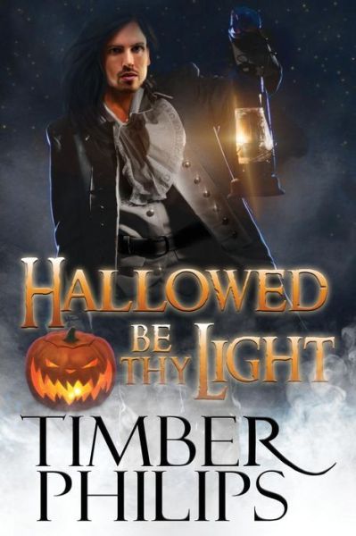 Cover for Timber Philips · Hallowed Be Thy Light (Paperback Book) (2018)